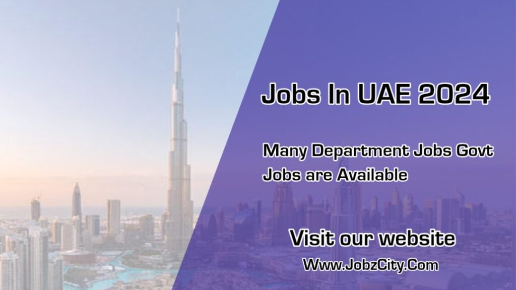 Latest Dubai Jobs For Pakistani 2023