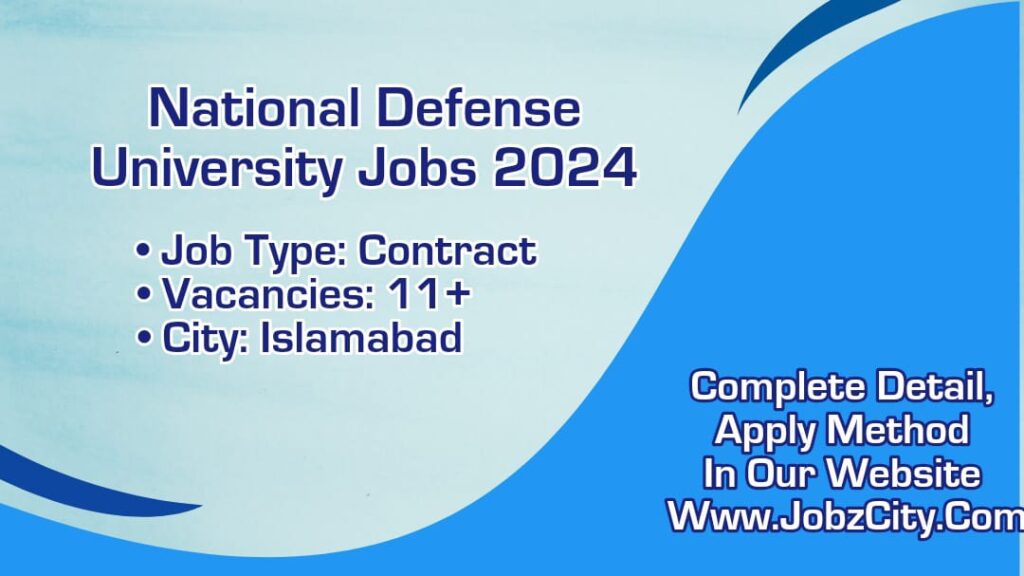 National Defence University Jobs 2024 Online Apply